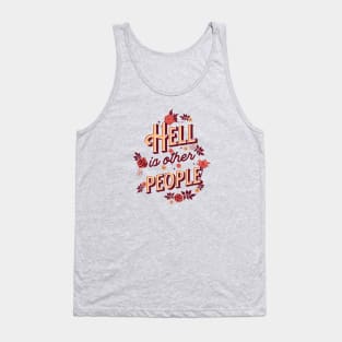 Introvert Hell is Other People Tank Top